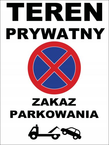 TÁBLÁZAT TILOS PARKOLNI, PRIVÁLT TERÜLET