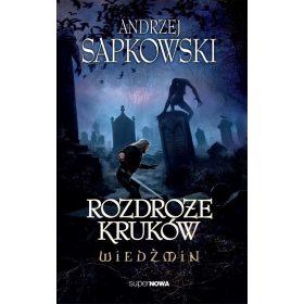  A Witcher. A varjak keresztútja Andrzej Sapkowski